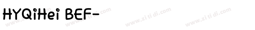 HYQiHei BEF字体转换